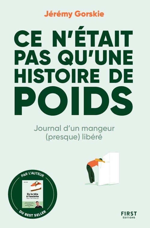 Couverture ebook de Ce n'était pas qu'une histoire de poids - Journal d'un mangeur (presque) libéré, de Jérémy Gorskie