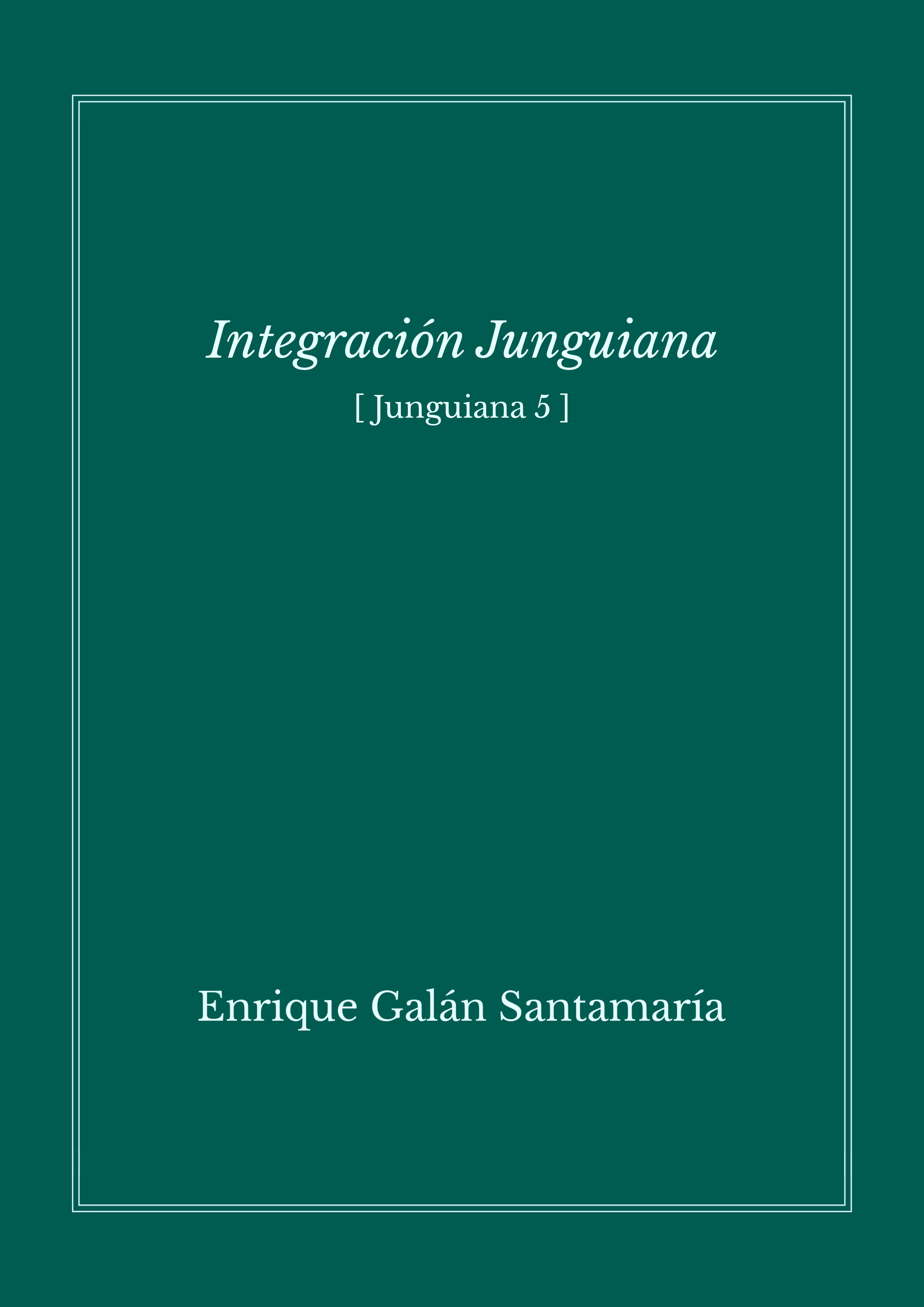 ebook cover of Integración junguiana, by Enrique Galan