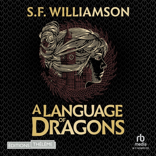 Couverture audiobook de A Language of Dragons, de S.F. Williamson
