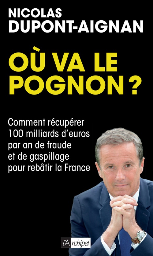 ebook cover of Où va le pognon ?, by Nicolas Dupont-Aignan