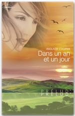 ebook cover of Dans un an et un jour (Harlequin Prélud'), by Inglath Cooper