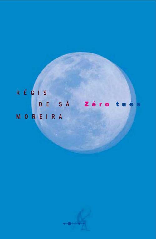 Couverture ebook de Zéro tués, de Régis de sa Moreira