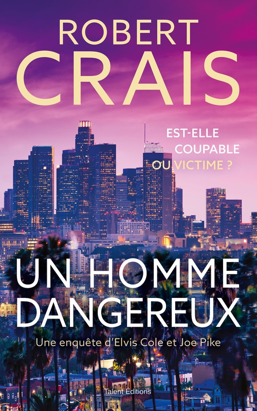 Couverture ebook de Un homme dangereux - Une enquête d'Elvis Cole et Joe Pike, de Robert Crais