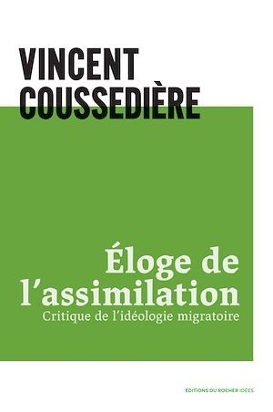 ebook cover of Eloge de l'assimilation, by Vincent Coussedière