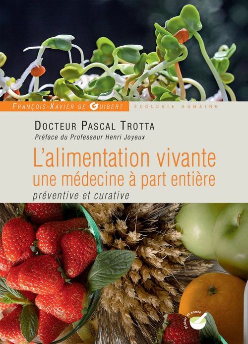 Couverture ebook de L'alimentation vivante, une médecine à part entière, de Pascal Trotta