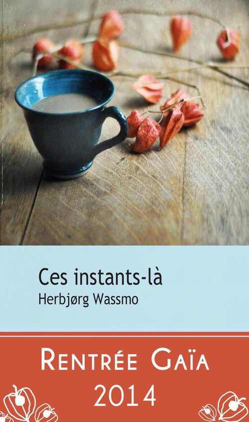 Couverture ebook de Ces instants-là, de Herbjørg Wassmo
