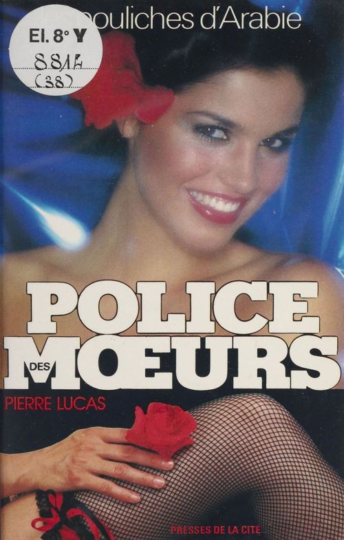 Couverture ebook de Police des moeurs : Les Pouliches d'Arabie, de Pierre Lucas
