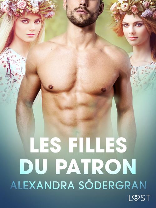 Couverture ebook de Les Filles du patron - Une nouvelle érotique, de Alexandra Sodergran