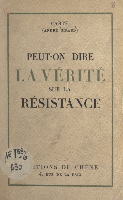 ebook cover of Peut-on dire la vérité sur la Résistance ?, by André Girard