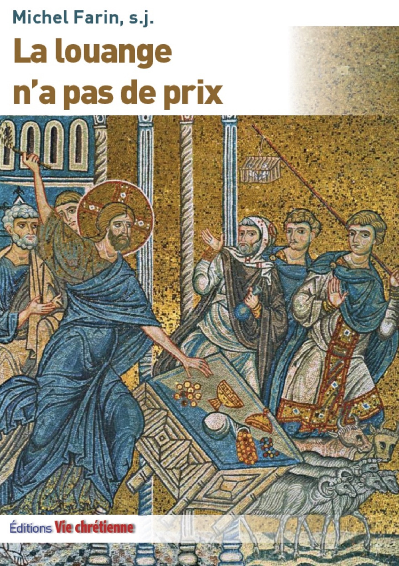 Couverture ebook de La louange n'a pas de prix, de Michel Farin