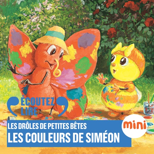 Couverture audiobook de Les couleurs de Siméon - Les Drôles de Petites Bêtes, de Antoon Krings