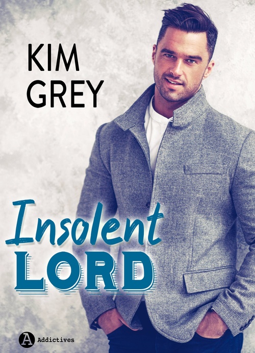 ebook cover of Insolent Lord, by Kim  Grey