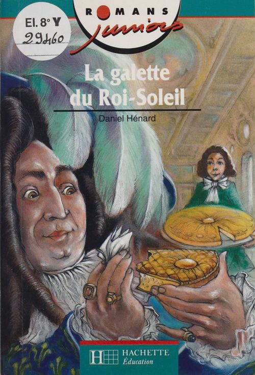 Couverture ebook de La Galette du Roi-Soleil, de Daniel Hénard