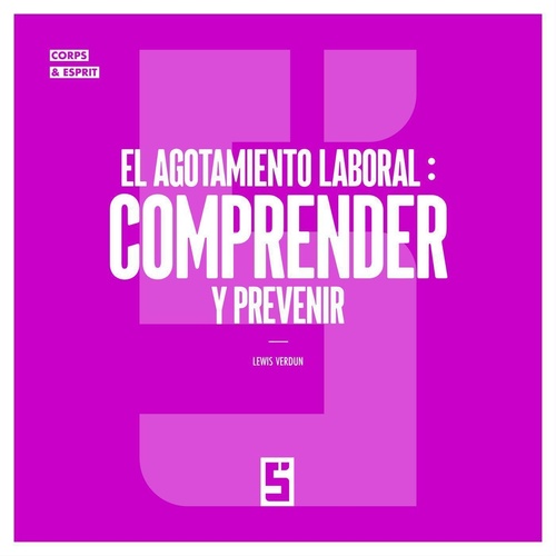 Couverture ebook de El agotamiento laboral : comprender y prevenir, de Lewis Verdun