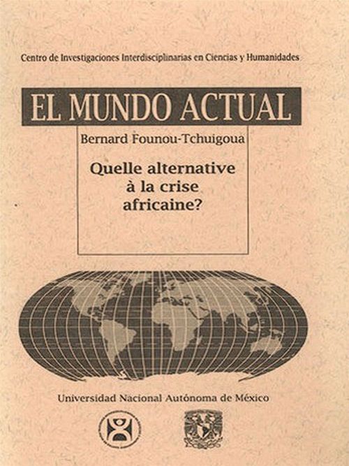 Couverture ebook de Quelle alternative à la crise africaine ?, de Bernard Founou-tchuigoua
