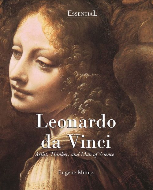 ebook cover of Leonardo Da Vinci - Artist, Thinker, and Man of Science, by Eugène Müntz
