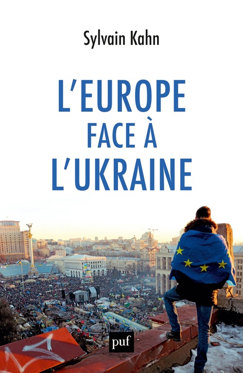 Couverture ebook de L'Europe face à l'Ukraine, de Sylvain Kahn