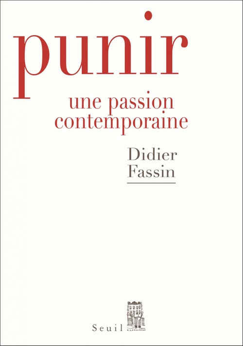 Couverture ebook de Punir. Une passion contemporaine, de Didier Fassin