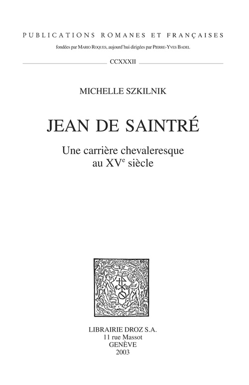 Couverture ebook de Jean de Saintré: une carrière chevaleresque au XVe siècle, de Szkilnik Michelle