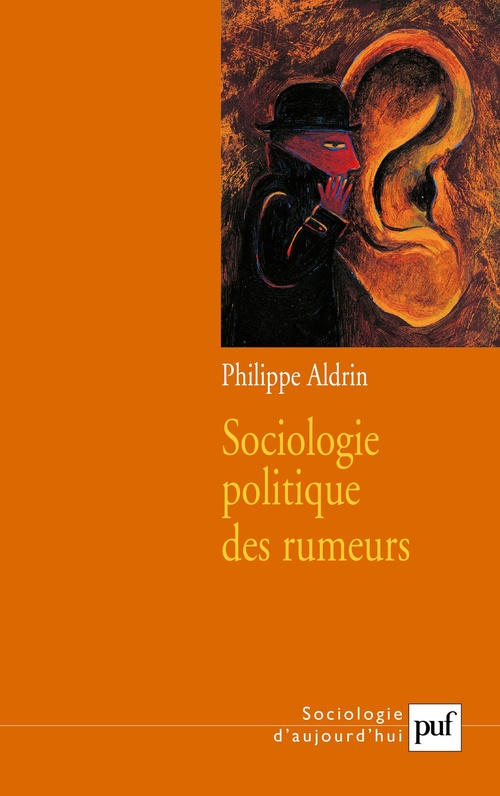 Couverture ebook de Sociologie politique des rumeurs, de Philippe Aldrin