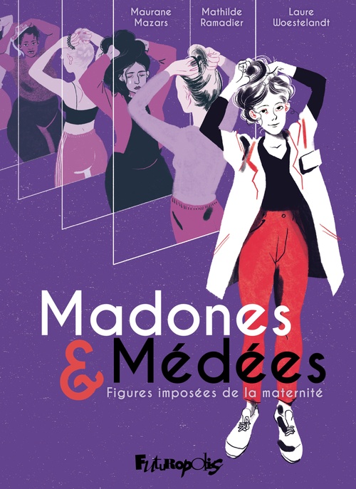 Couverture ebook de Madones et Médées. Figures imposées de la maternité, de Mathilde Ramadier, Laure Woestelandt, Maurane Mazars