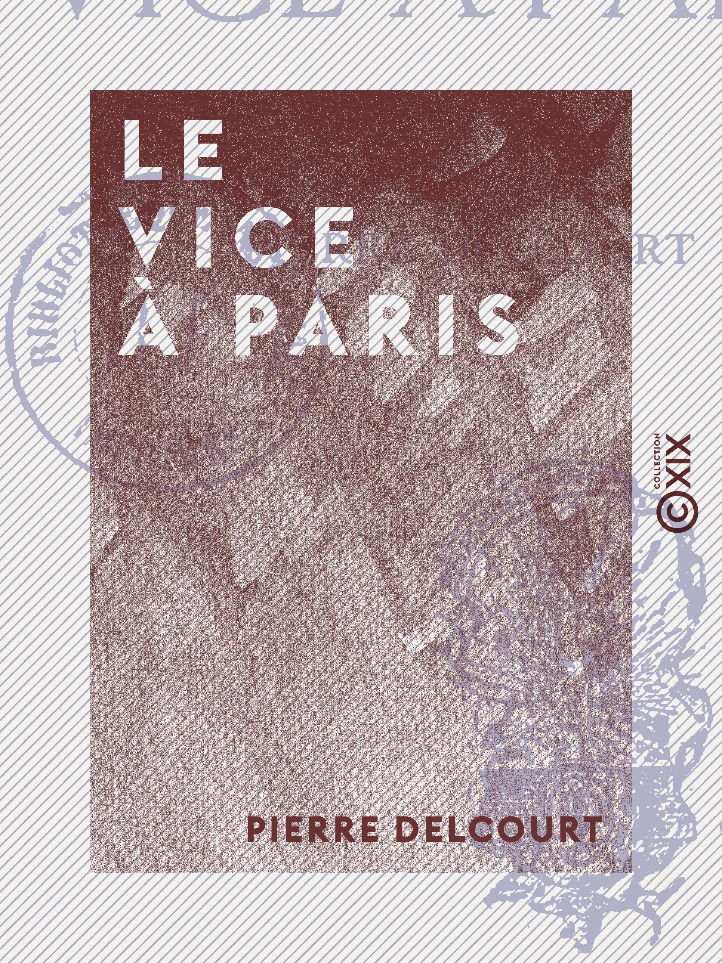 ebook cover of Le Vice à Paris, by Pierre Delcourt