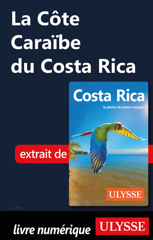 Couverture ebook de La Côte Caraïbe du Costa Rica, de Claude Morneau