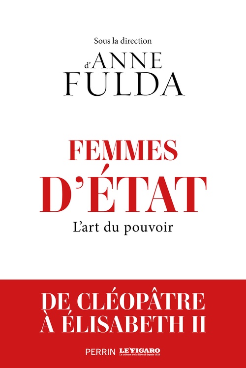 Couverture ebook de Femmes d'Etat - De Cléopâtre à Angela Merkel - L'Art du Pouvoir, de Collectif