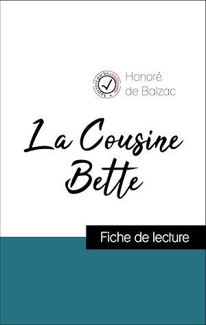 ebook cover of Analyse de l'oeuvre : La Cousine Bette (résumé et fiche de lecture plébiscités par les enseignants sur fichedelecture.fr), by Honoré de Balzac