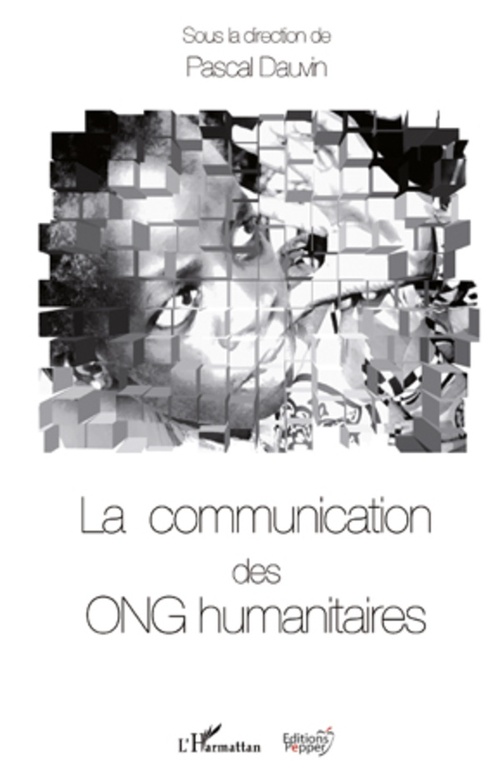ebook cover of La communication des ONG humanitaires, by Pascal Dauvin