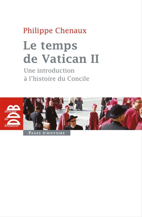 ebook cover of Le temps de Vatican II, by Philippe Chenaux