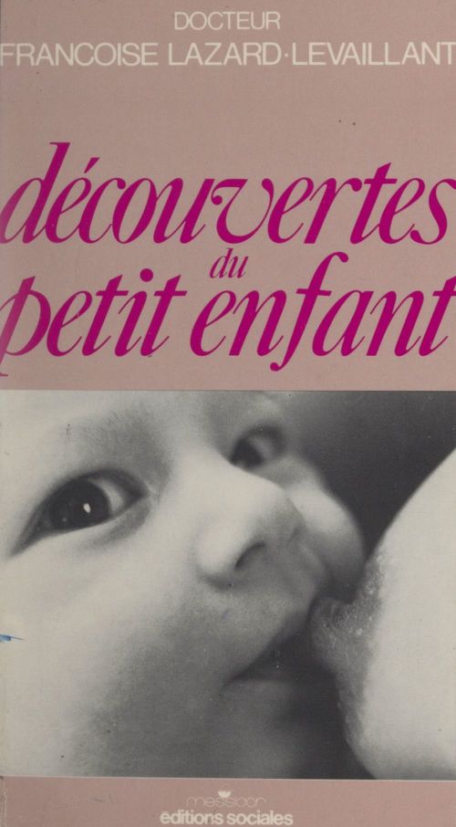 ebook cover of Découvertes du petit enfant, by Francoise Lazard-Levaillant