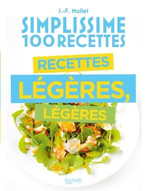 Couverture ebook de Simplissime 100 recettes légères, légères, de Jean-François Mallet
