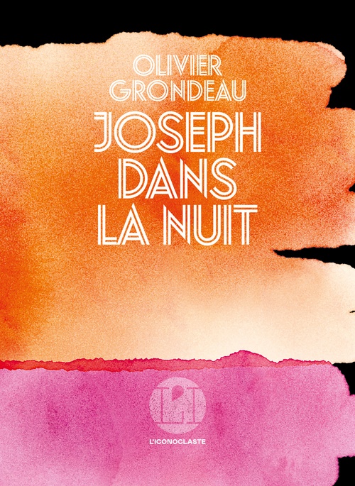 Couverture ebook de Joseph dans la nuit, de Olivier Grondeau