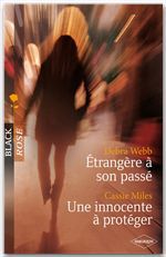 Couverture ebook de Etrangère à son passé - Une innocente à protéger, de Cassie Miles, Debra Webb