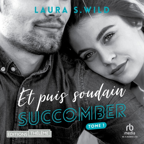 Couverture audiobook de Succomber: Et puis soudain - Tome 01, de Laura S. Wild