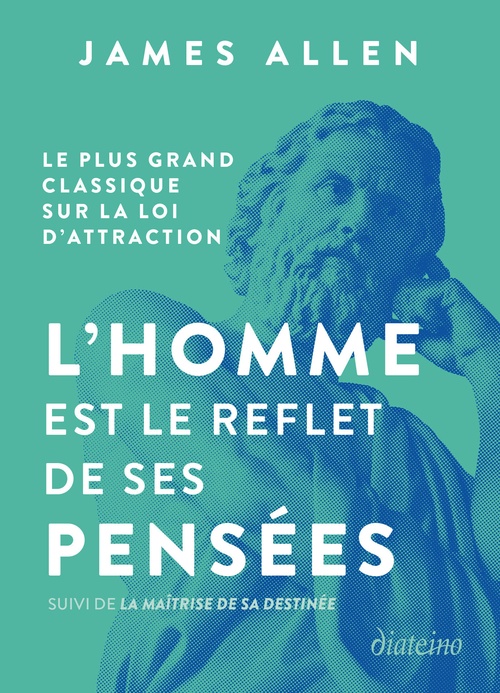 Couverture ebook de L'homme est le reflet de ses pensées - Le plus grand classique sur la loi d'attraction suivi de La m, de James Allen