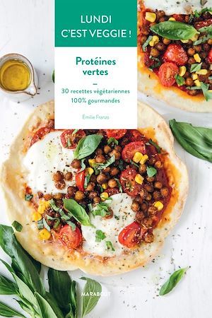 ebook cover of Lundi c'est veggie : Protéines vertes, by Emilie Franzo