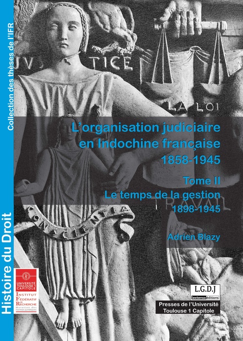 ebook cover of L'organisation judiciaire en Indochine française 1858-1945. Tome II, by Adrien Blazy