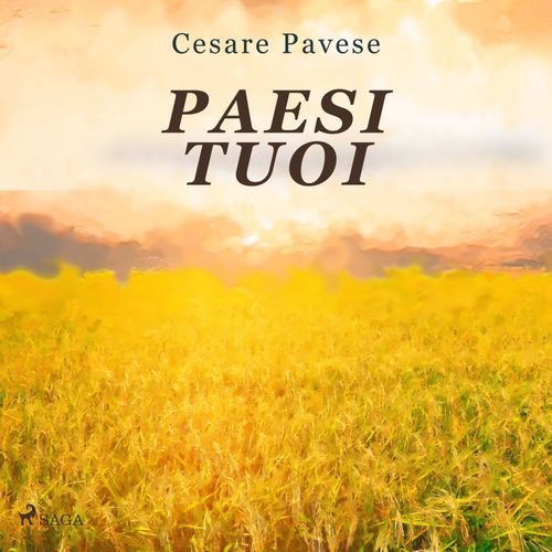audiobook cover of Paesi tuoi, by Cesare Pavese