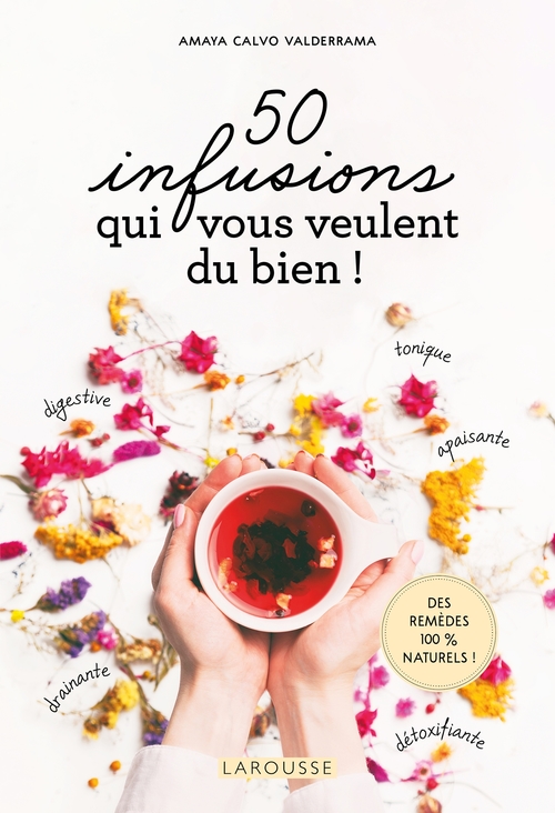 Couverture ebook de 50 infusions qui vous veulent du bien !, de Amaya Calvo Valderrama