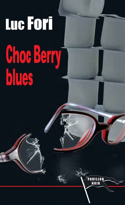 Couverture ebook de Choc Berry blues, de Luc Fori