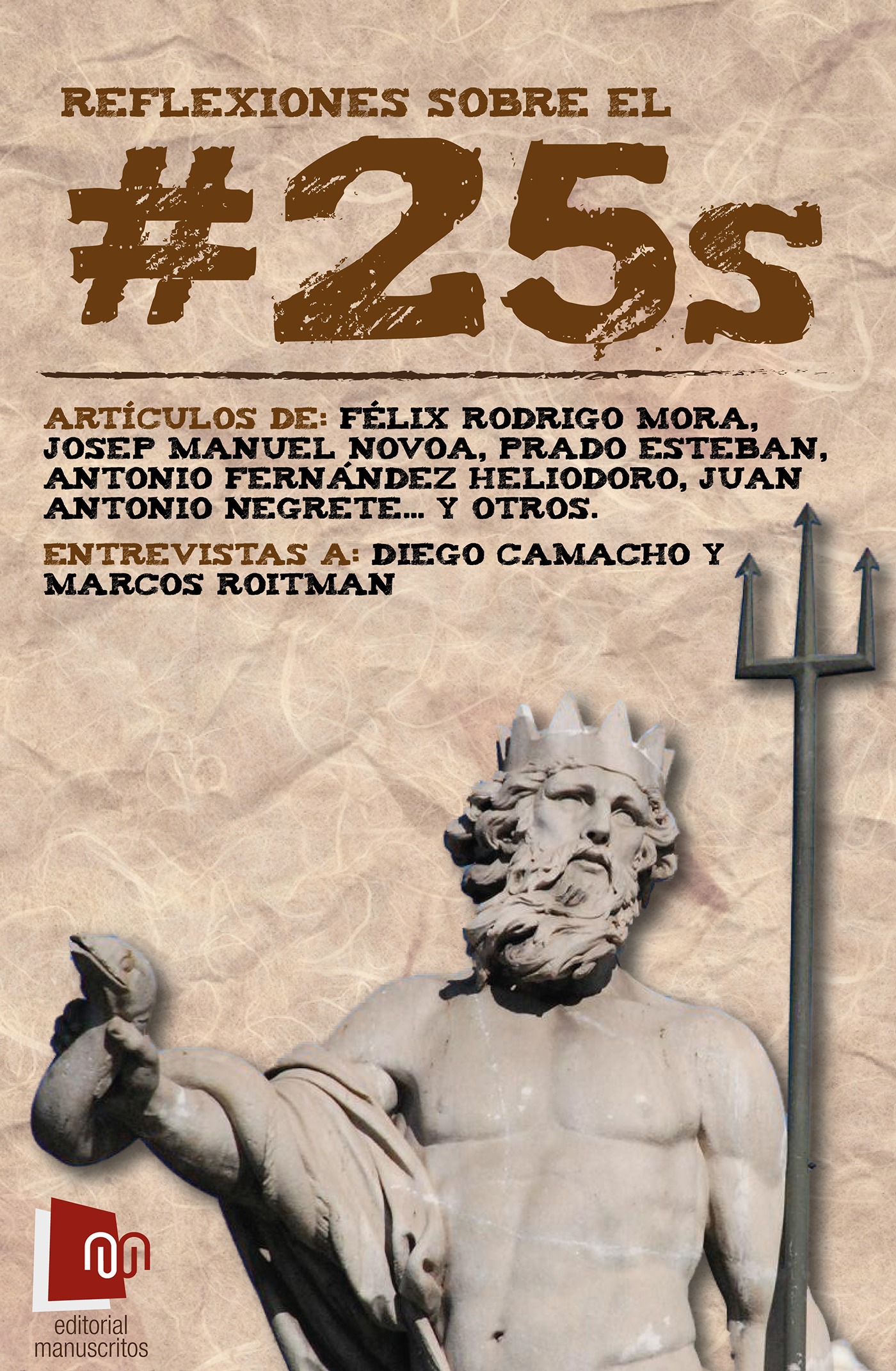 ebook cover of Reflexiones sobre el 25s, by Mikel Garcia Garcia, Prado Esteb, Victor Bermudez, Antonio Fernandez Heliodoro, Josep Manuel Novoa, Juan Antonio Negrete