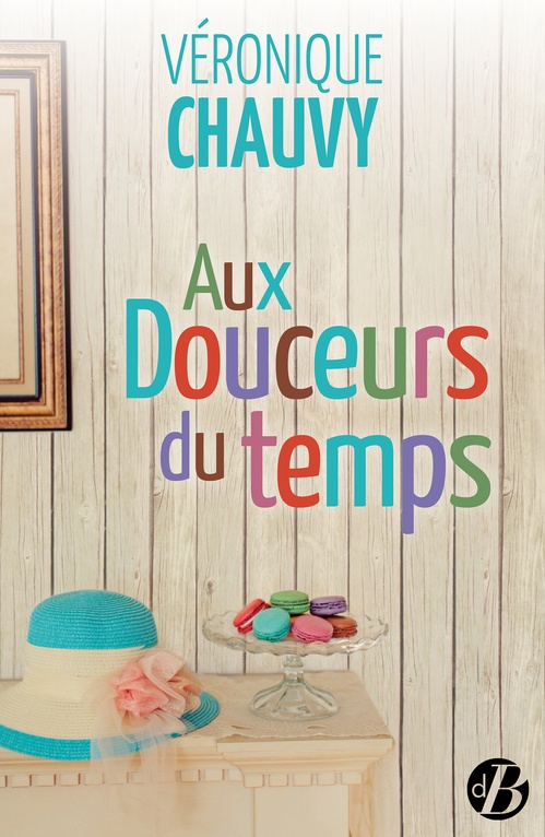 ebook cover of Aux douceurs du temps, by Véronique Chauvy