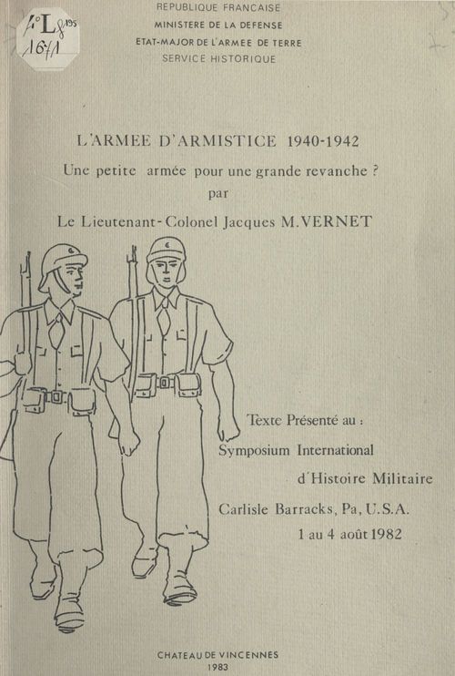 Couverture ebook de L'armée d'armistice, 1940-1942 : une petite armée pour une grande revanche ?, de Jacques M. Vernet
