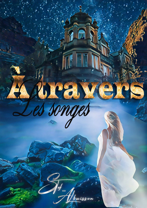 Couverture ebook de À travers les songes, de Stef Albuisson