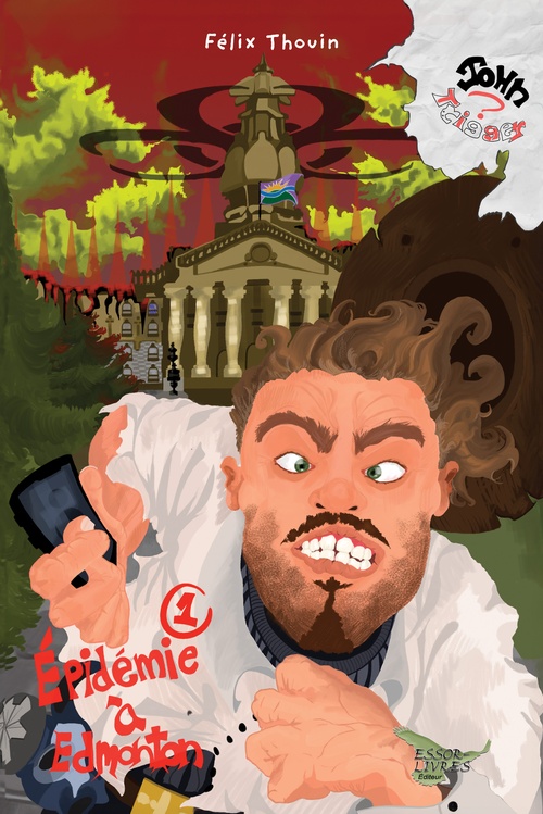 Couverture ebook de Épidémie à Edmondton, de Félix Thouin