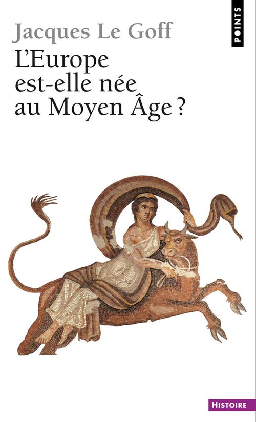 Couverture ebook de Europe est-elle née au Moyen Age ? (L'), de Jacques Le Goff
