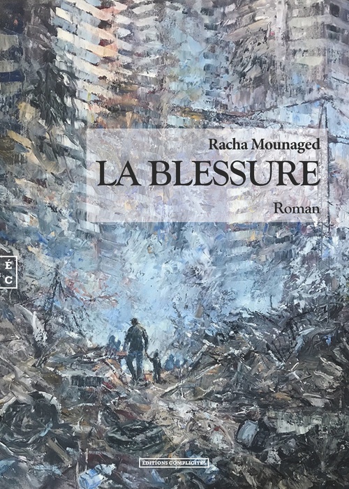 Couverture ebook de La blessure, de Racha Mounaged