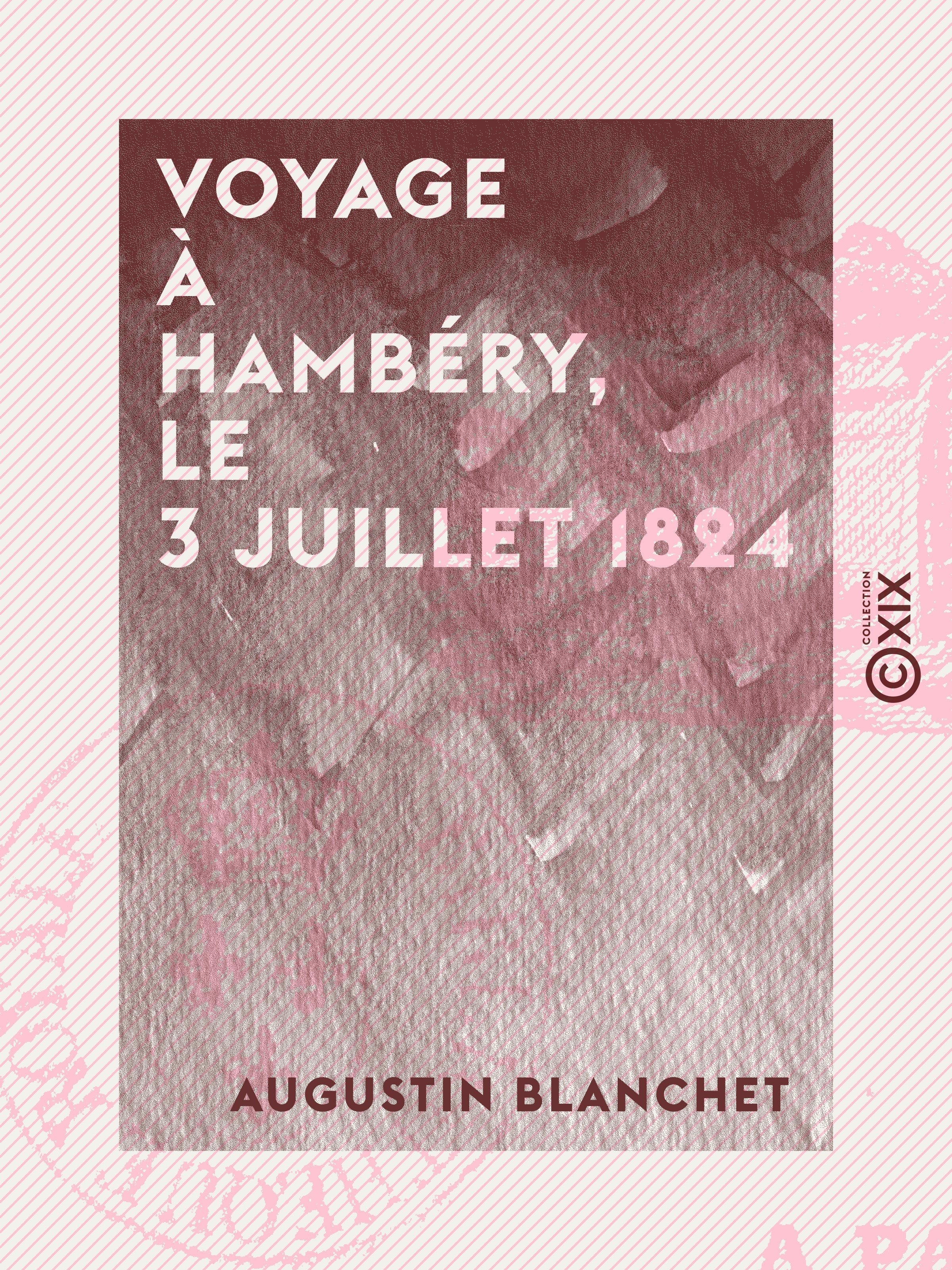 ebook cover of Voyage à Chambéry, le 3 juillet 1824, by Augustin Blanchet
